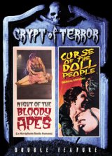 CRYPT OF TERROR: NIGHT OF THE BLOODY APES & CURSE OF THE DOLL PEOPLE
