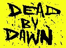 Dead by Dawn