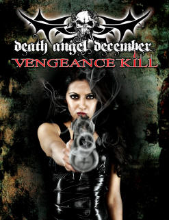 DEATH ANGEL DECEMBER  VENGEANCE KILL