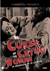 CURSE OF THE CRYING WOMAN