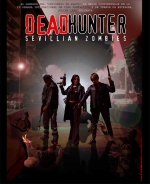 DEADHUNTER:SEVILLIAN ZOMBIES