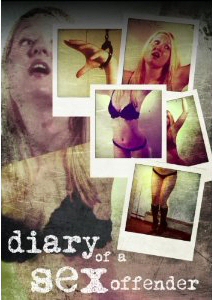 DIARY OF A SEX OFFENDER