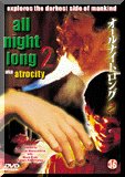 ALL NIGHT LONG 2-ATROCITY