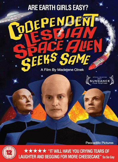CO-DEPENDENT LESBIAN SPACE ALIEN SEEKS SAME