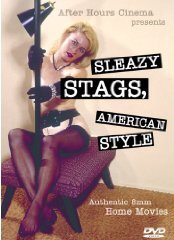 SLEAZY STAGS, AMERICAN STYLE